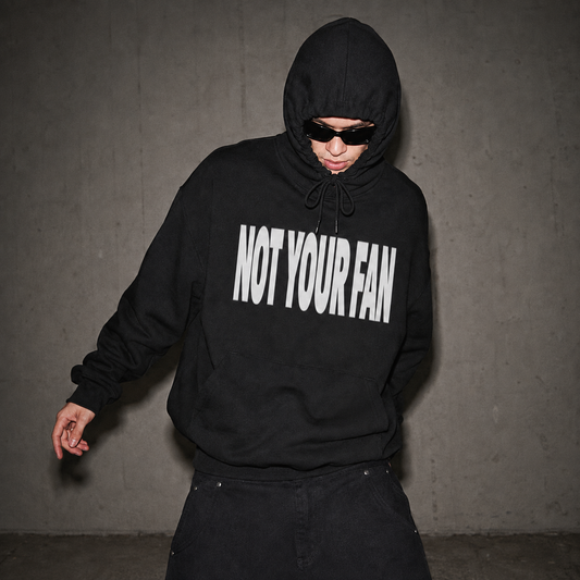 Not Your Fan Hoodie