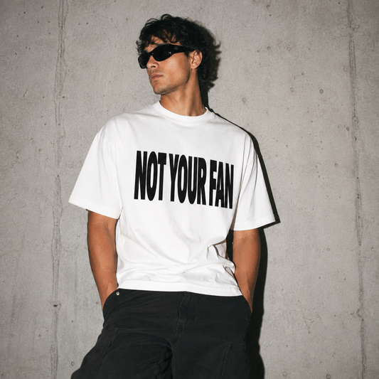 Not Your Fan T-Shirt