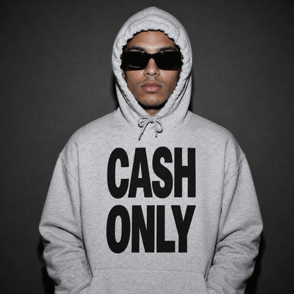 Cash Only Hoodie