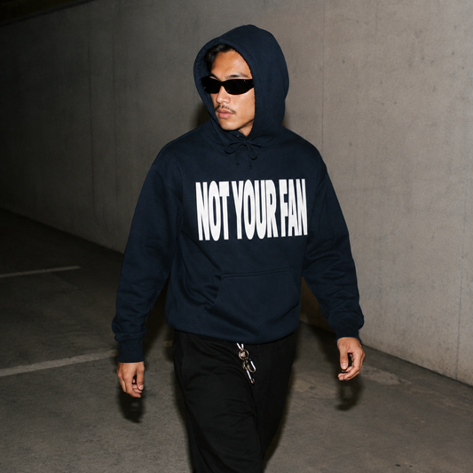 Not Your Fan Hoodie