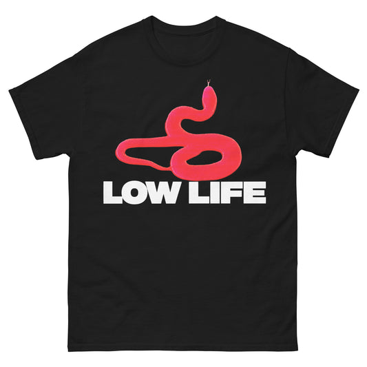 Low Life T-Shirt