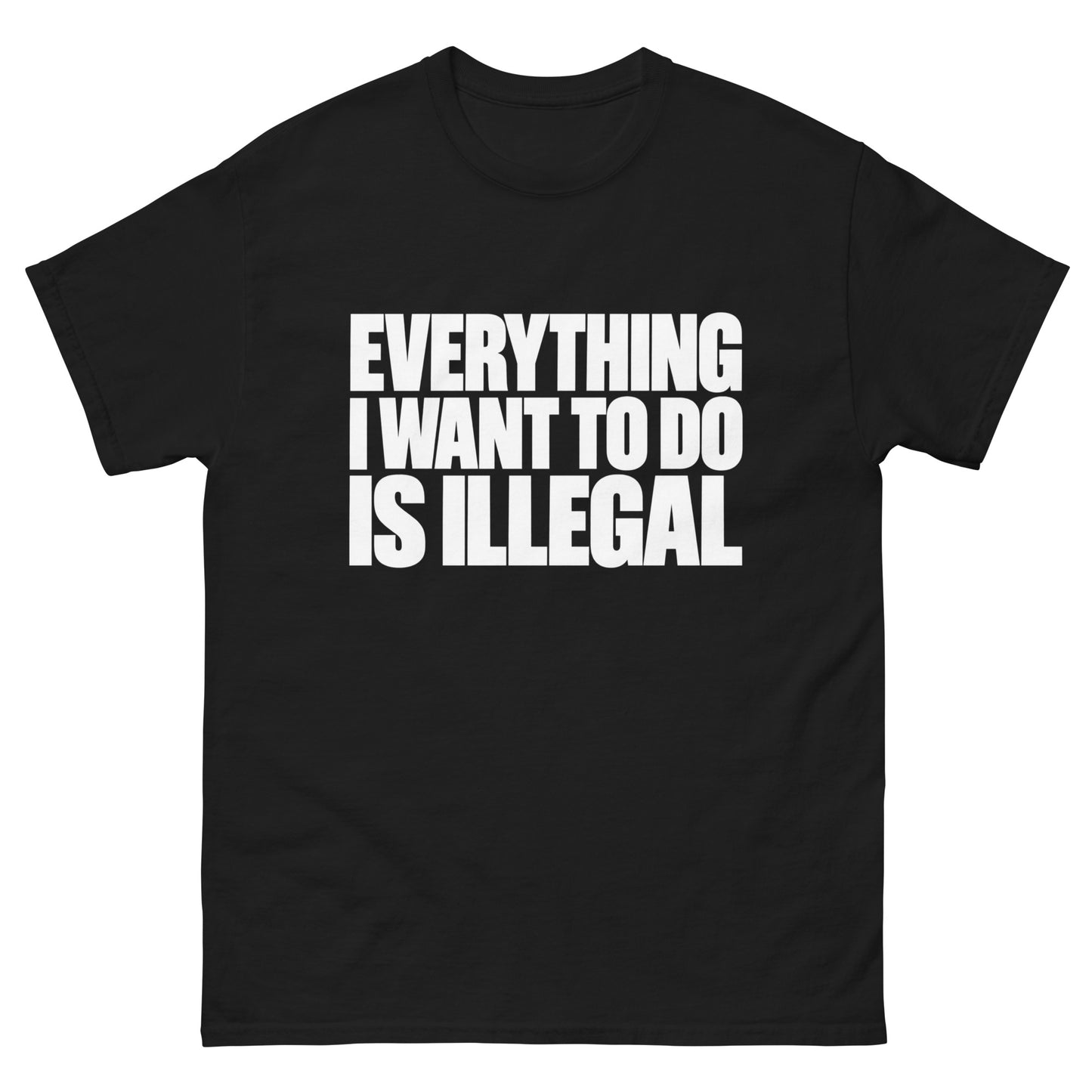 Everything I Wanna Do T-Shirt