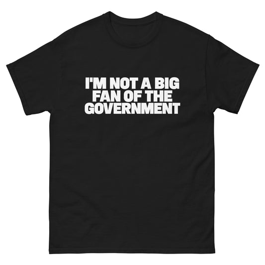 Not A Big Fan T-Shirt