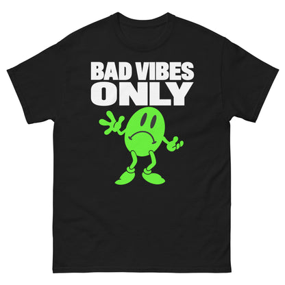 Bad Vibes T-Shirt