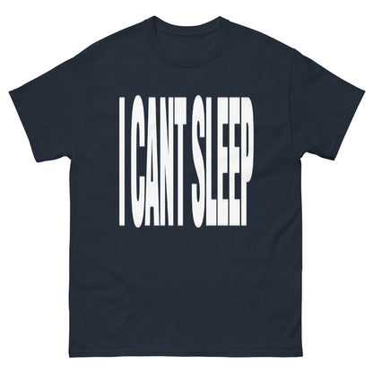 I Cant Sleep T-Shirt
