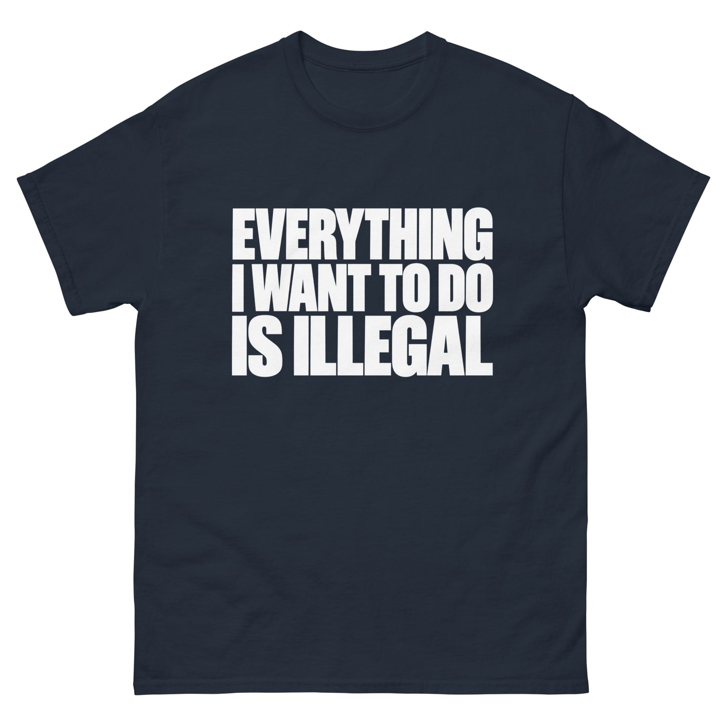 Everything I Wanna Do T-Shirt