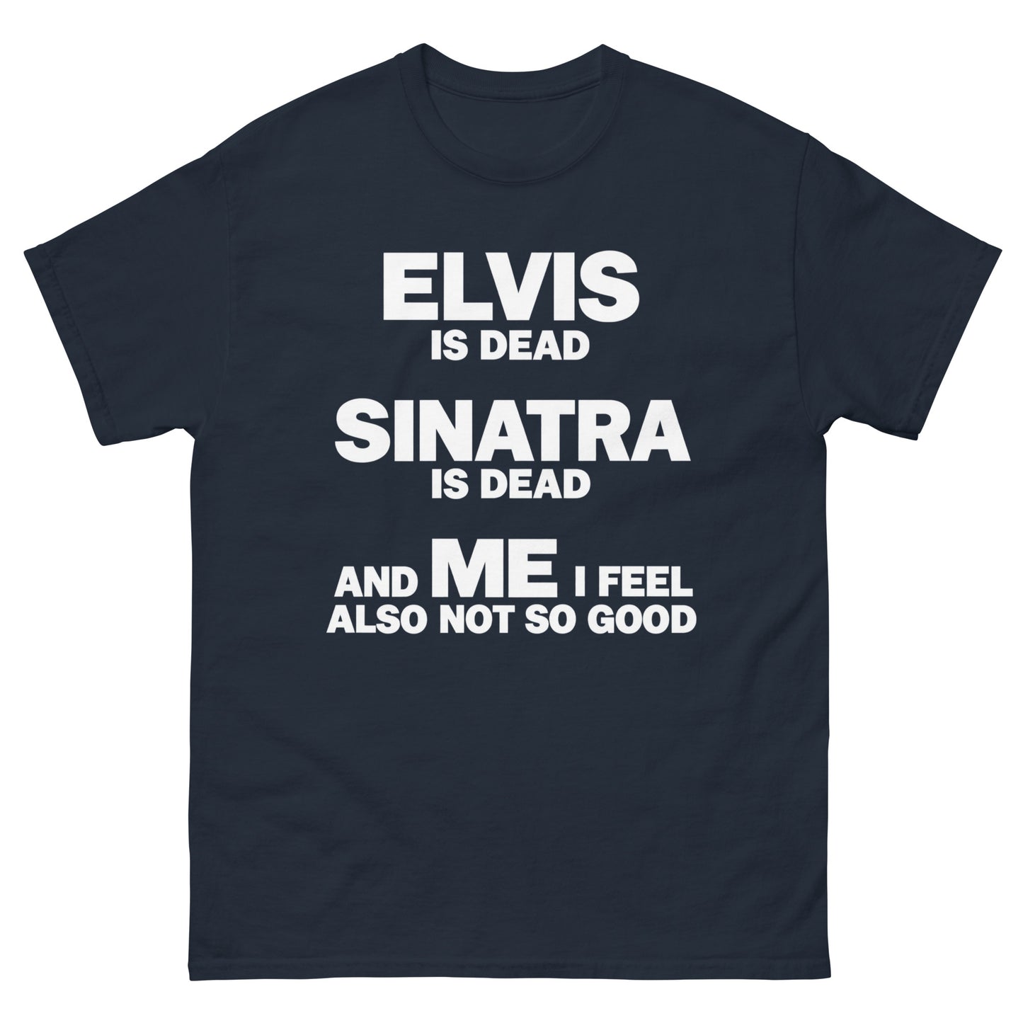 I Feel Not So Good T-Shirt