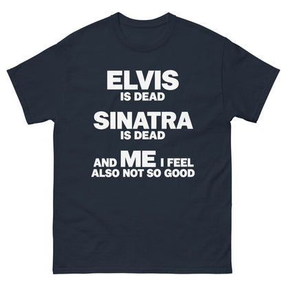 I Feel Not So Good T-Shirt