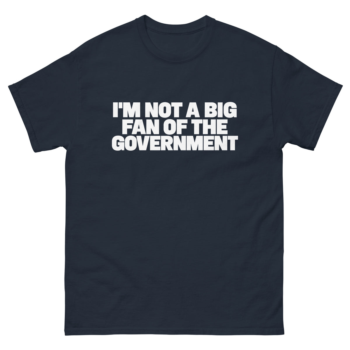 Not A Big Fan T-Shirt