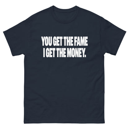 I Get The Money T-Shirt
