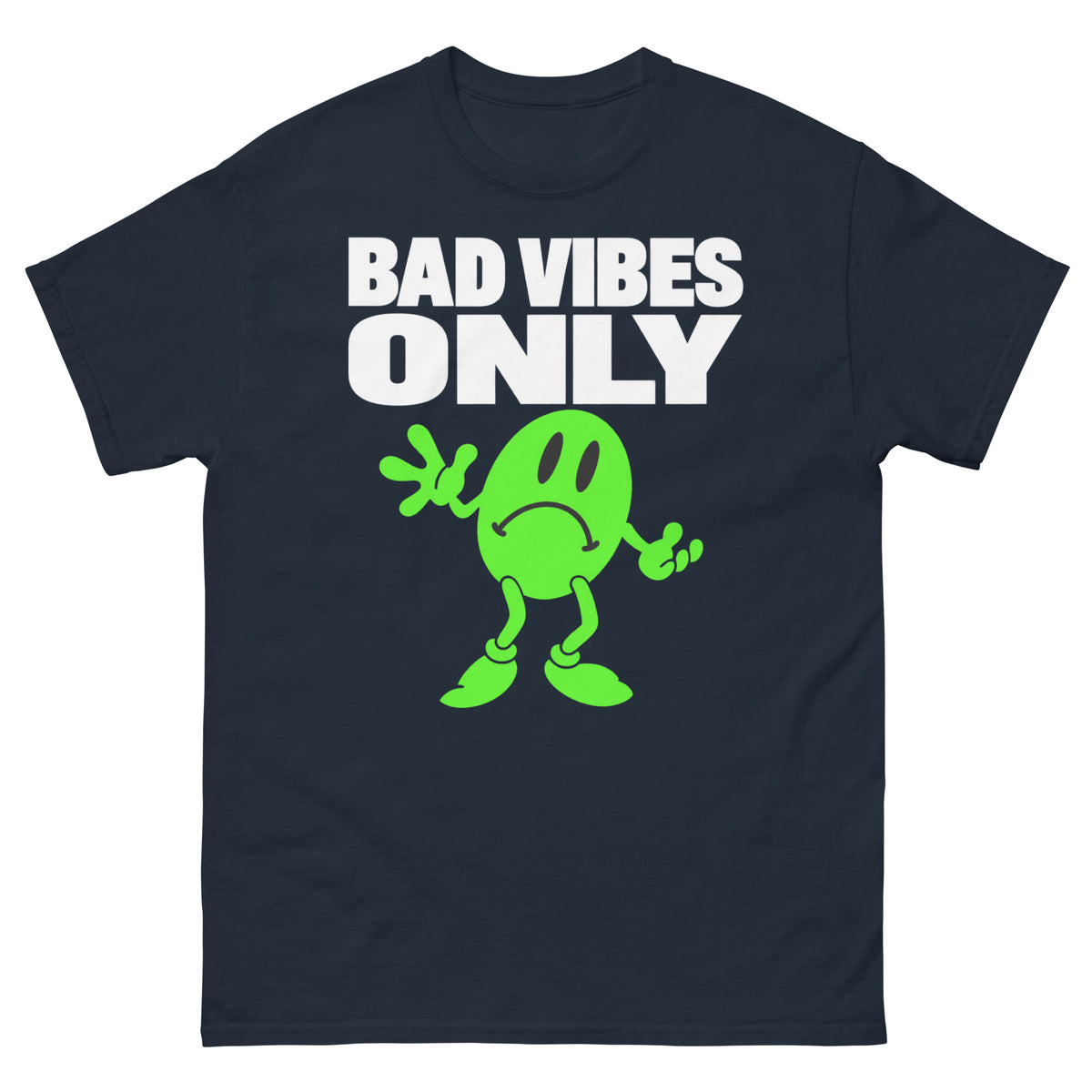 Bad Vibes T-Shirt