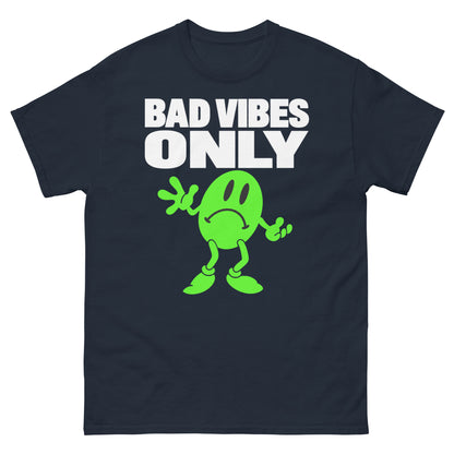 Bad Vibes T-Shirt