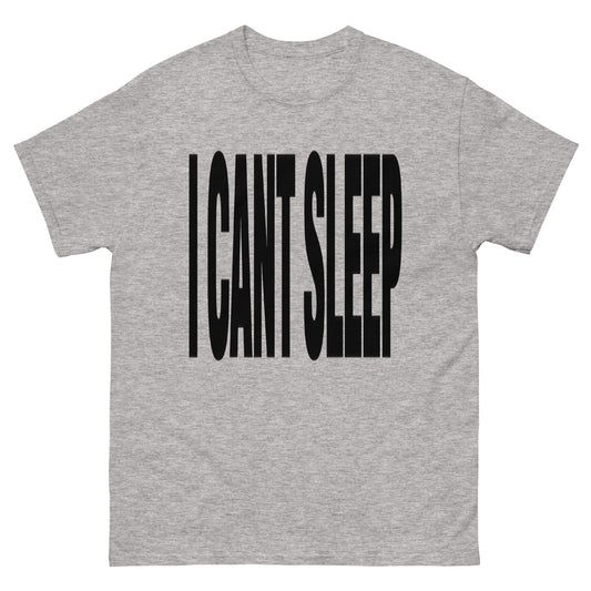 I Cant Sleep T-Shirt
