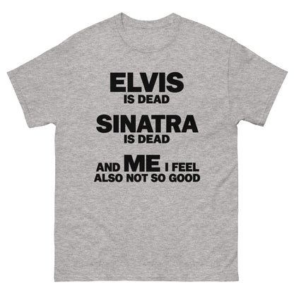 I Feel Not So Good T-Shirt