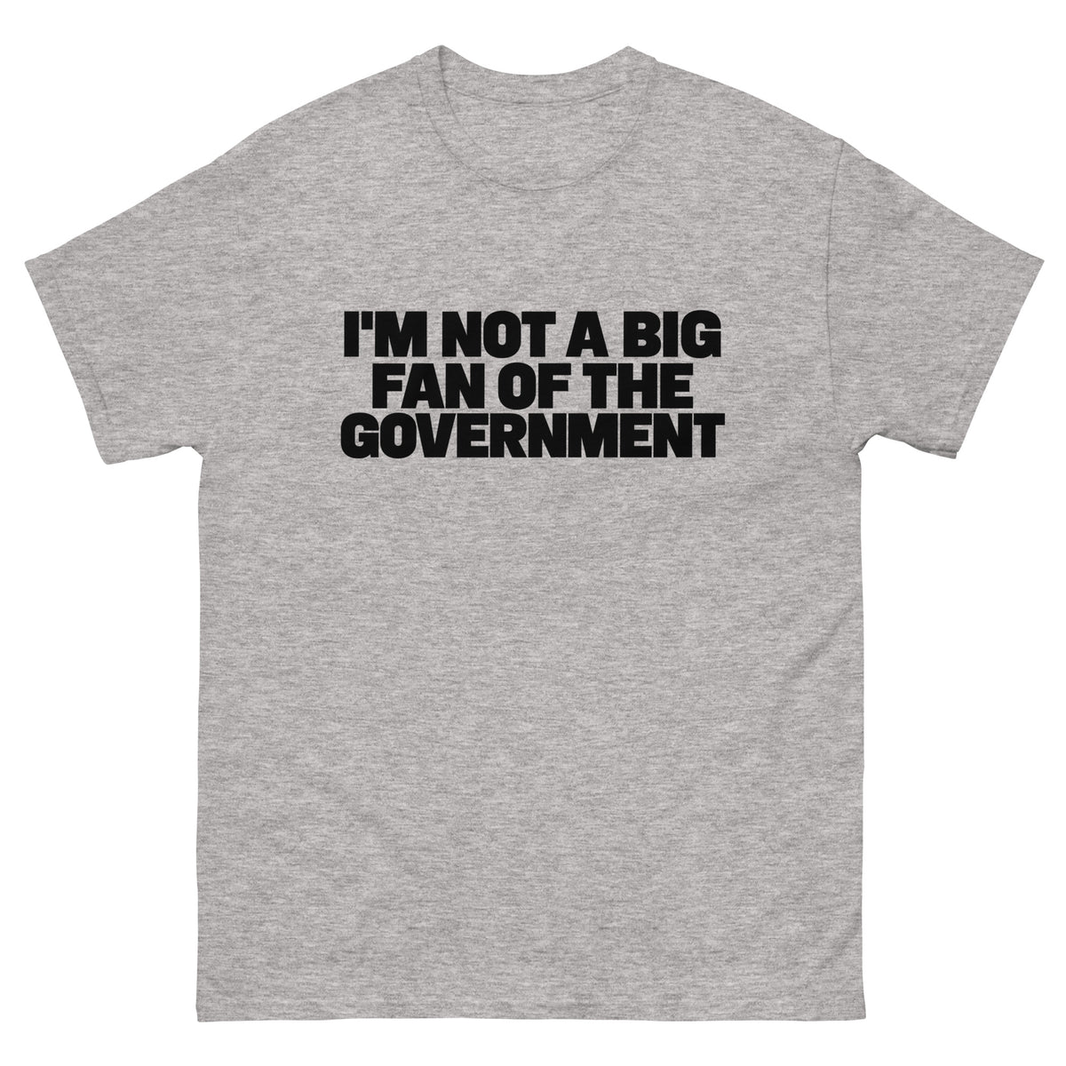 Not A Big Fan T-Shirt