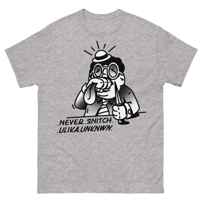 Never Snitch T-Shirt