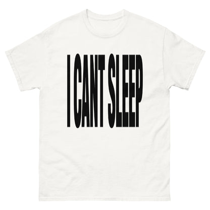 I Cant Sleep T-Shirt