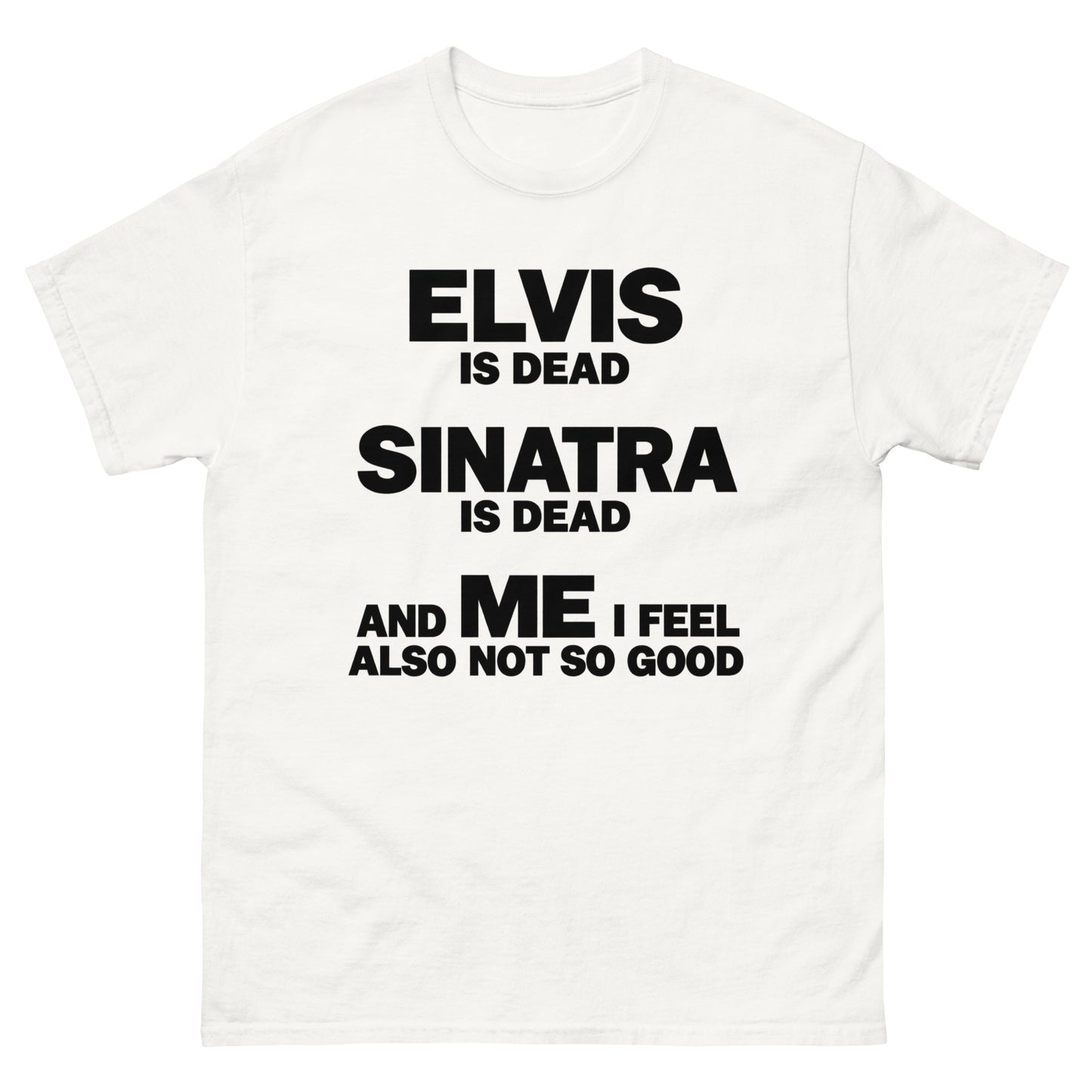I Feel Not So Good T-Shirt