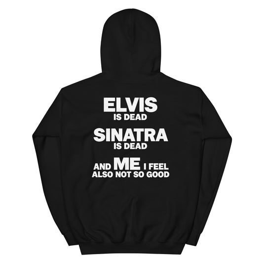 I Feel Not So Good Hoodie