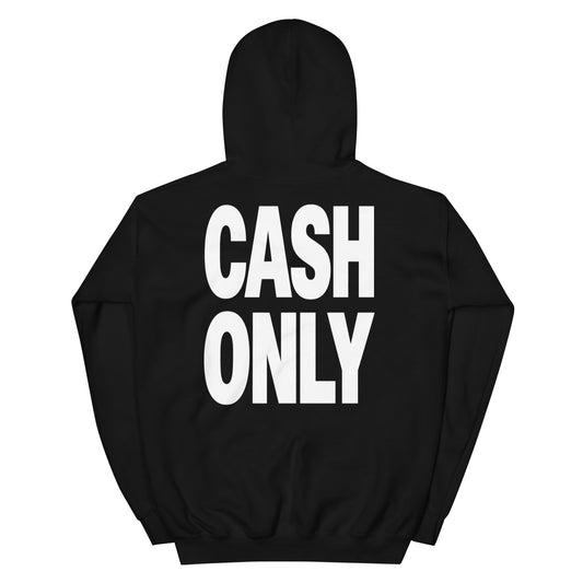 Cash Only Hoodie