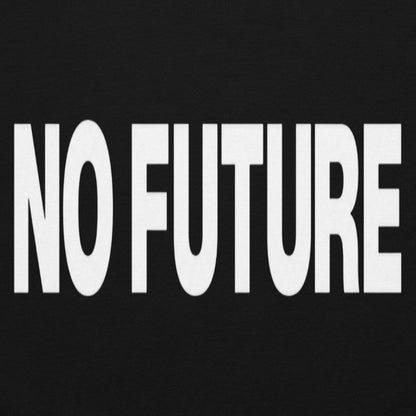 No Future Hoodie