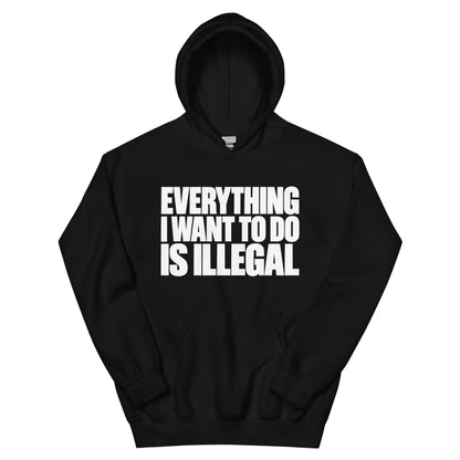 Everything I Wanna Do Hoodie