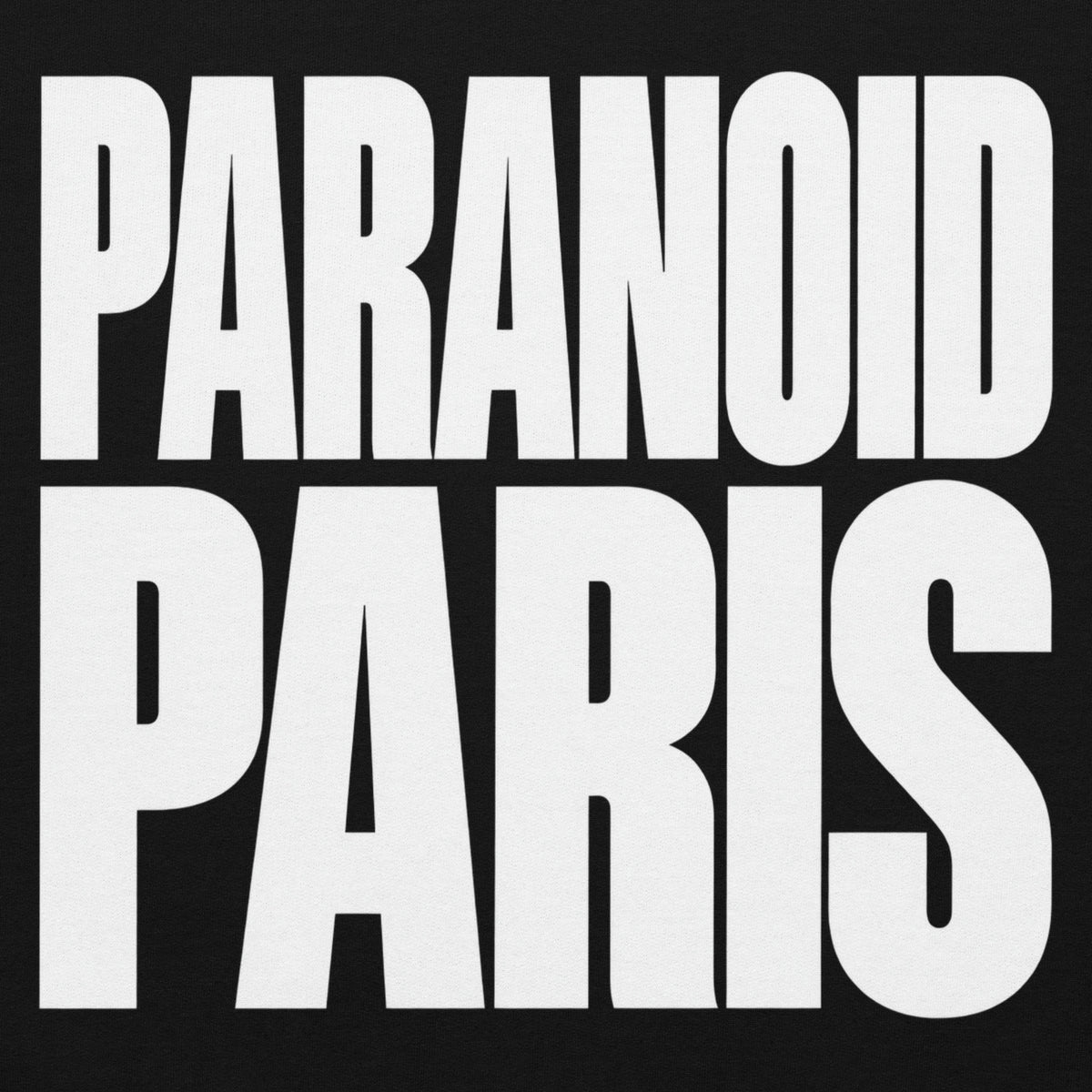 Paranoid Paris Hoodie