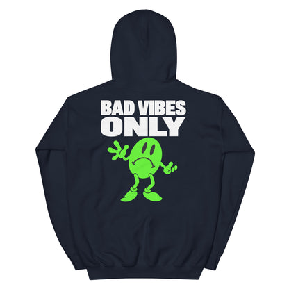 Bad Vibes Hoodie