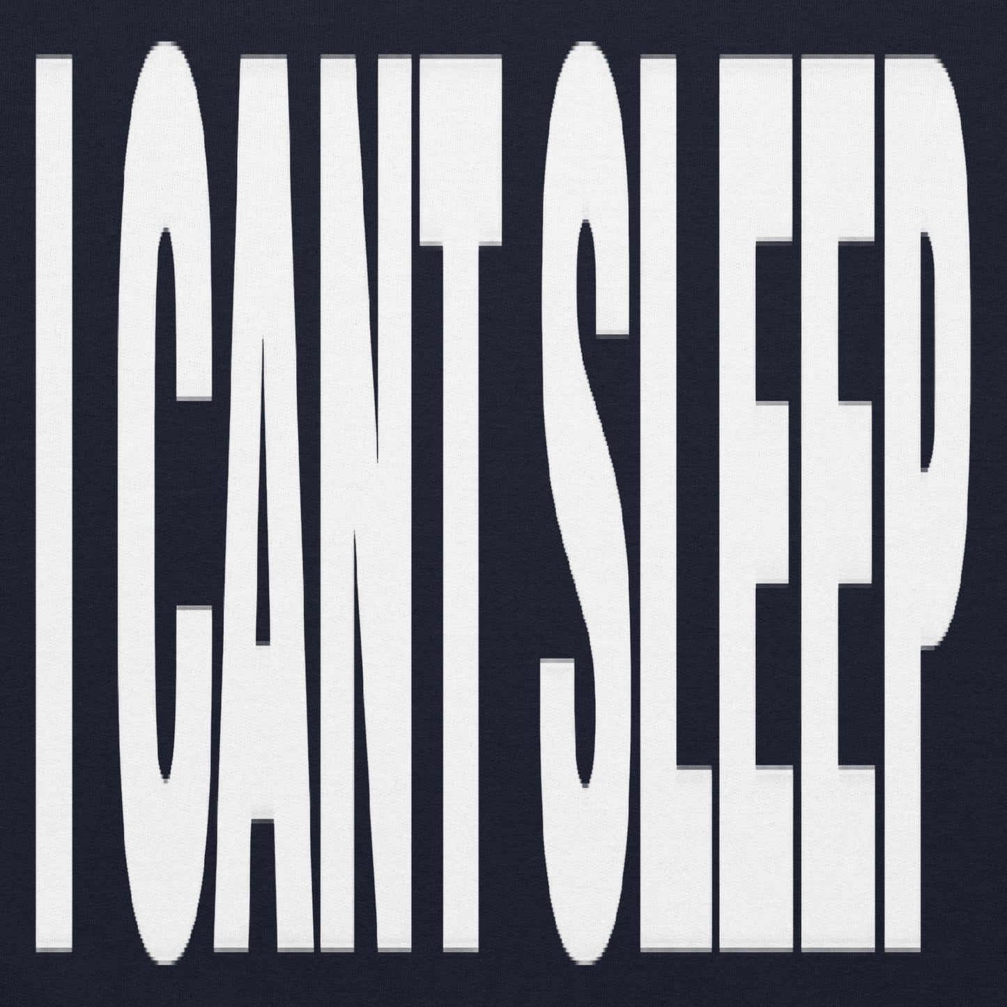 I Cant Sleep Hoodie