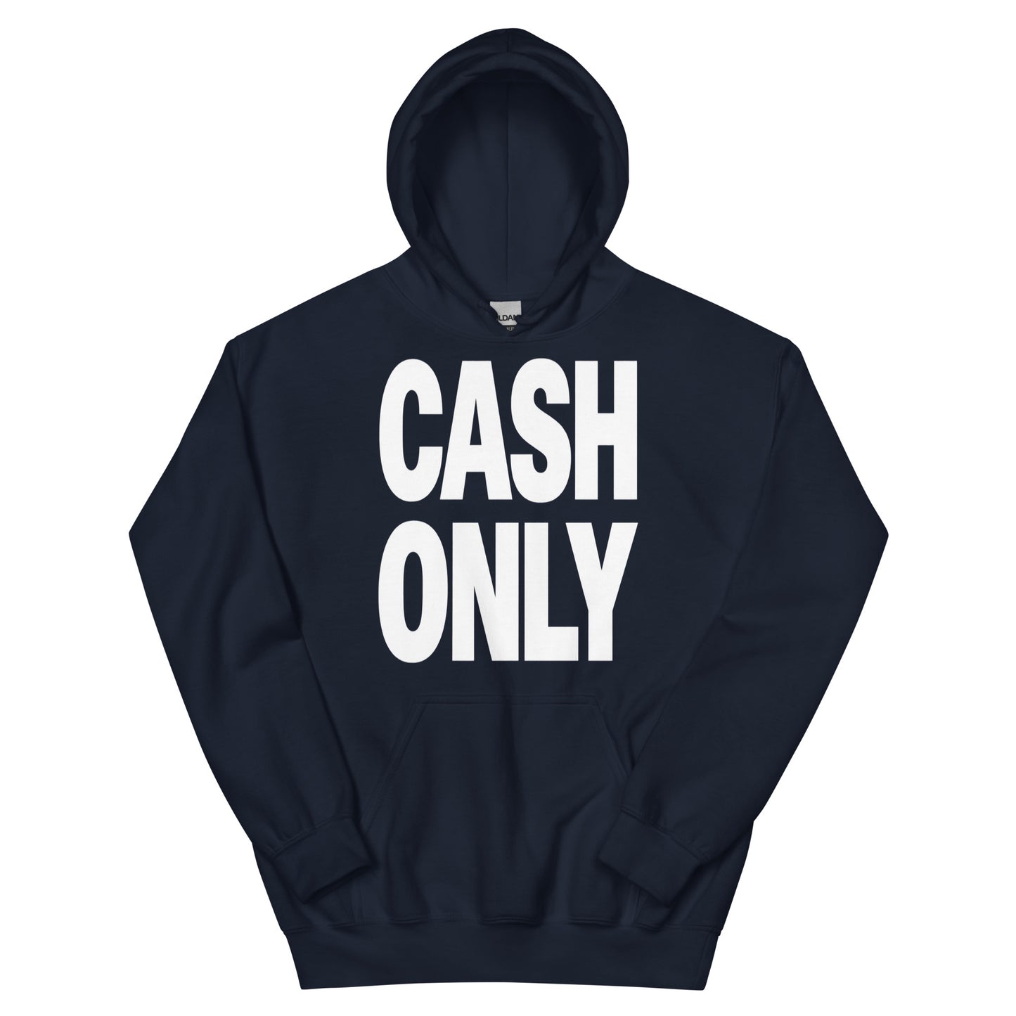 Cash Only Hoodie
