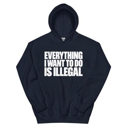 Everything I Wanna Do Hoodie