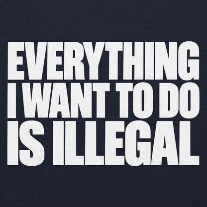 Everything I Wanna Do Hoodie