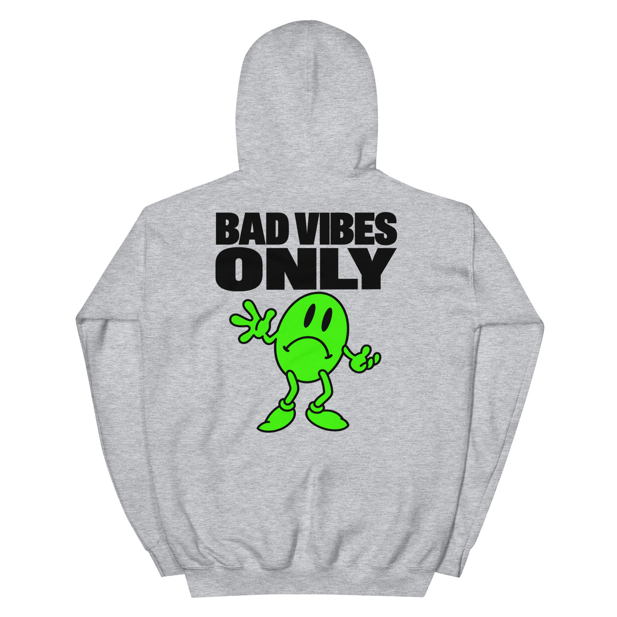 Bad Vibes Hoodie