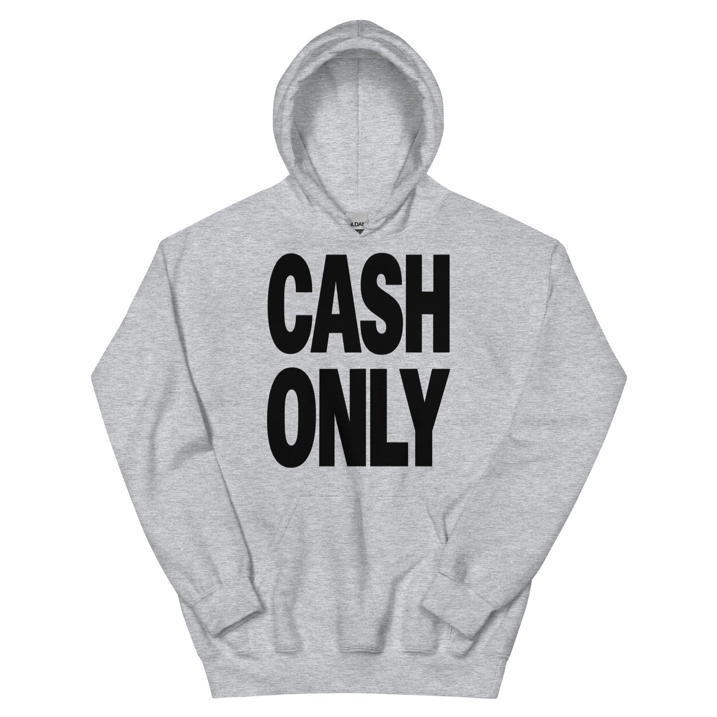 Cash Only Hoodie