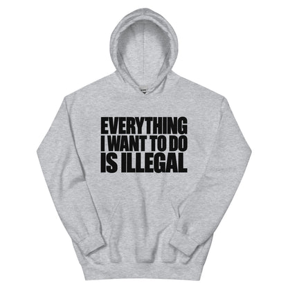 Everything I Wanna Do Hoodie