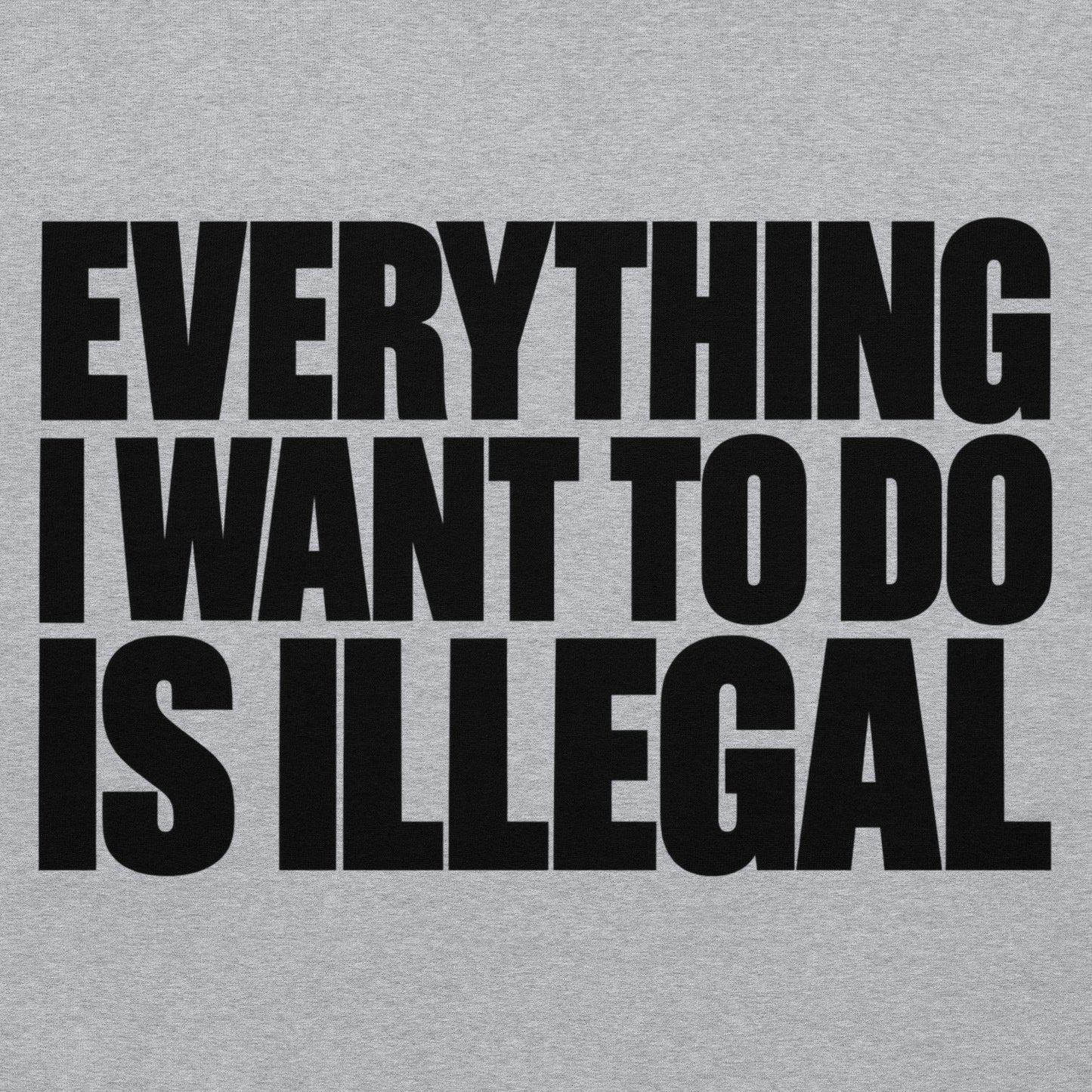 Everything I Wanna Do Hoodie