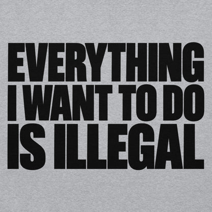 Everything I Wanna Do Hoodie
