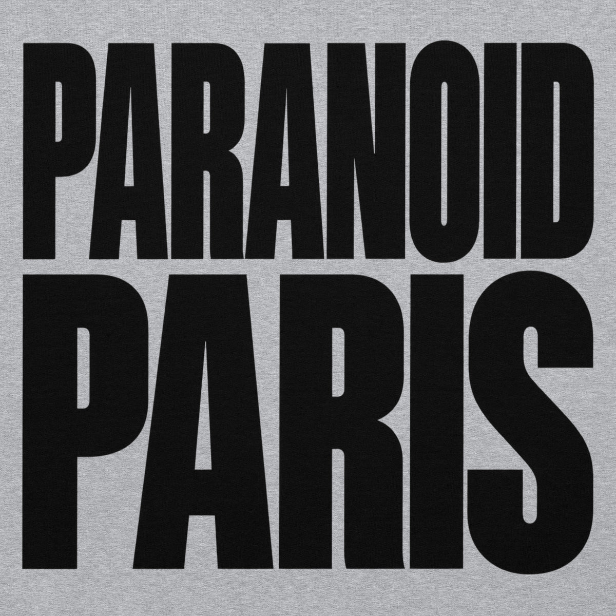Paranoid Paris Hoodie
