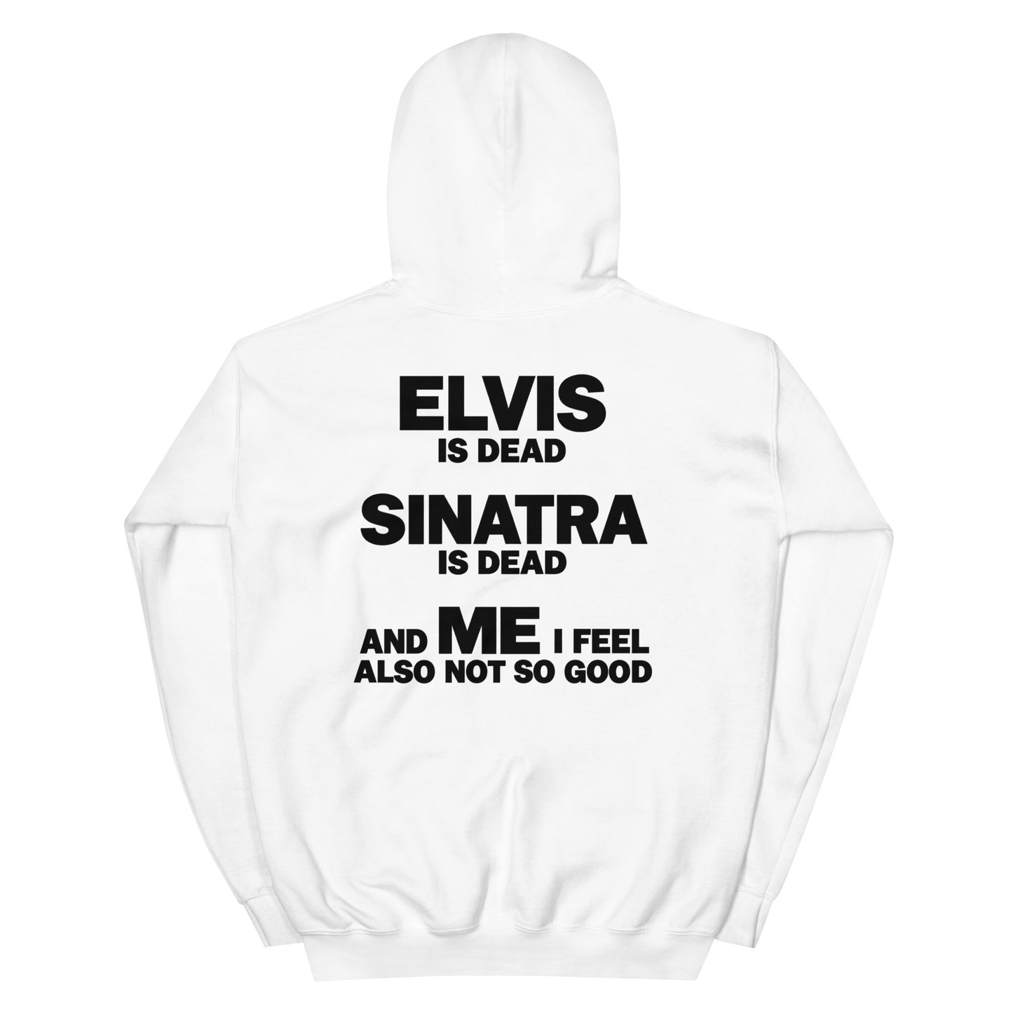 I Feel Not So Good Hoodie