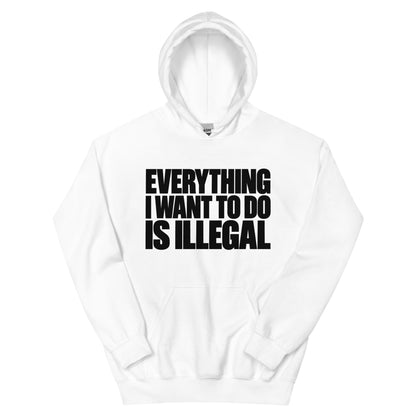 Everything I Wanna Do Hoodie